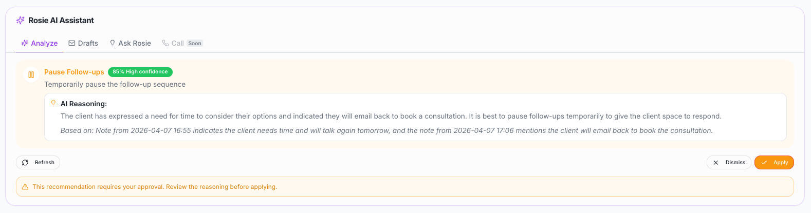 RosieAI recommendation — Pause Follow-ups with 85% confidence and full reasoning
